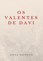 Os valentes de davi