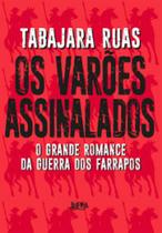 Os varões assinalados - L&PM Os varões assinalados - L&PM