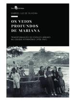 Os veios profundos de mariana Os veios profundos de mariana