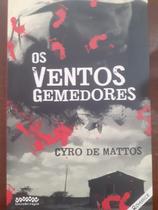Os Ventos Gemedores (Cyro de Mattos) - Letra Selvagem