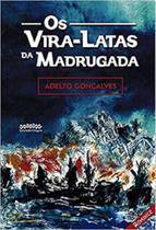 Os vira-latas da madrugada