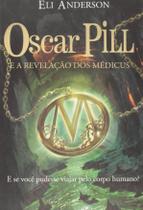 Oscar Pill A Revelação Dos Médicus - AGIR EDITORA LTDA Oscar Pill A Revelação Dos Médicus - AGIR EDITORA LTDA