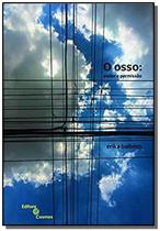 Osso, o - poder e permissao - COSMOS