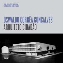 Oswaldo Corrêa Gonçalves - Arquiteto Cidadão