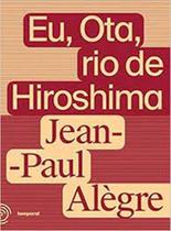 Ota, rio de Hiroshima, Eu: O dia que virou noite