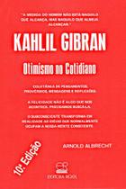 Otimismo no Cotidiano - Kahlil Gibran - Editora Rígel