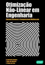Otimização Não Linear em Engenharia - Cálculo Estrutural e Computacional - Etep Otimização Não Linear em Engenharia - Cálculo Estrutural e Computacional - Etep
