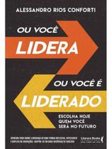 Ou você lidera ou você é liderado