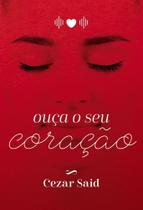 Ouça o Seu Coração