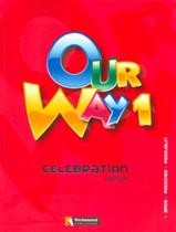 Our Way 1 Sb Celebration Edition With Cd-Rom - RICHMOND DIDATICA UK
