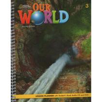 Our World 2Nd Edition - 3 - Lesson Planner + Audio Cd + Video Dvd