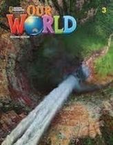 Our world 2nd edition 3 students book + online practice - CENGAGE (ELT) Our world 2nd edition 3 students book + online practice - CENGAGE (ELT)