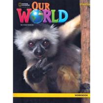 Our World 2nd Edition - Starter - Workbook Our World 2nd Edition - Starter - Workbook