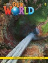 Our world 3 lesson planner cd dvd american 2nd ed Our world 3 lesson planner cd dvd american 2nd ed