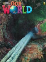 Our World 3 Students Book + Online Practice Our World 3 Students Book + Online Practice