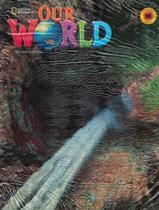 Our world 3b combo split + online practice - 2nd edition - NATGEO & CENGAGE ELT Our world 3b combo split + online practice - 2nd edition - NATGEO & CENGAGE ELT