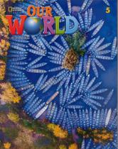 Our World 5 - Students Book With Online Practice - Second Edition - National Geographic Learning - Cengage