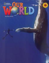 Our World American 2A - Student's Book With Workbook And Online Practice - Second Edition Our World American 2A - Student's Book With Workbook And Online Practice - Second Edition