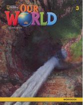 Our World American 3 - Workbook - Second Edition - National Geographic Learning - Cengage
