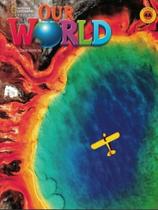 Our World American 4A - Student's Book With Workbook And Online Practice - Second Edition - National Geographic Learning - Cengage Our World American 4A - Student's Book With Workbook And Online Practice - Second Edition - National Geographic Learning - Cengage