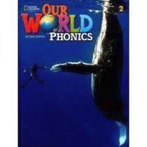 Our world phonics 2 - student book - second edition Our world phonics 2 - student book - second edition