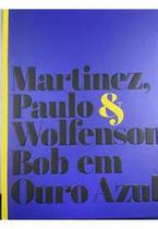 Ouro Azul Ouro Azul