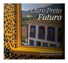Ouro Preto e o Futuro Sortido