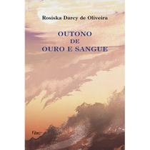 Outono de Ouro e Sangue - EDITORA ROCCO