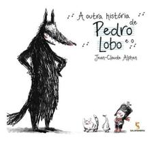 Outra História de Pedro Lobo Outra História de Pedro Lobo