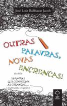 Outras Palavras, Novas Encrencas! - Giz