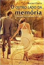 Outro Lado Da Memoria, o - 02 Ed. - Novo seculo Outro Lado Da Memoria, o - 02 Ed. - Novo seculo