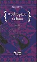 Outro passo da dança, o - ARTES E OFICIOS