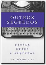 Outros segredos - CLUBE DE AUTORES