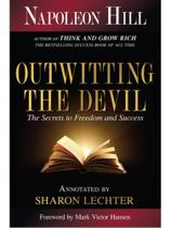 Outwitting the devil - the secret to freedom and success
