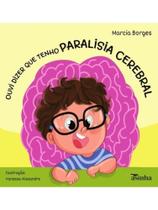 Ouvi dizer que tenho paralisia cerebral