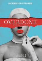 Overdone - A Beleza Que Mata