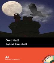 Owl hall with cd audio - MACMILLAN EDUCATION