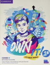 Own It! Level 1 Combo b Students Book And Workbook With Practice Extra - Cambridge University Press
