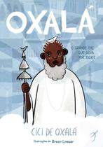 Oxalá: O grande pai que olha por todos