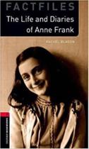 OXFORD BOOKWORMS LIBRARY : LEVEL 3 - ANNE FRANK : GRADED READERS FOR SECONDARY AND ADULT LEANERS - 3ED -