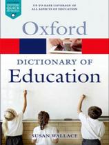 Oxford dictionary of education