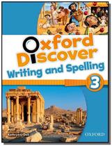 Oxford discover 3 - writing and spelling