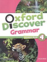 Oxford discover 4 grammar sb - 1st ed - OXFORD UNIVERSITY