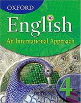 Oxford english - an international approach 4 sb - OXFORD UNIVERSITY