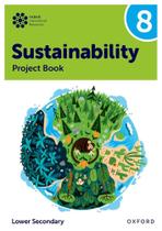 Oxford International Sustainability 8 - Project Book Oxford International Sustainability 8 - Project Book