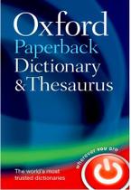Oxford Paperback Dictionary &amp Thesaurus 3ed - OXFORD EDITORA