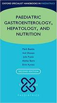 Oxford specialist handbook of paediatric gastroenterology hepatology and nu - OXFORD UNIVERSITY PRESS