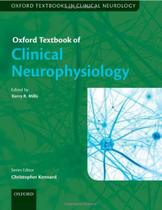 Oxford textbook of clinical neurophysiology - OXFORD UNIVERSITY PRESS