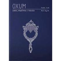 Oxum - Lendas, arquétipo e teologia - ROCHAVERA EDITORA Oxum - Lendas, arquétipo e teologia - ROCHAVERA EDITORA