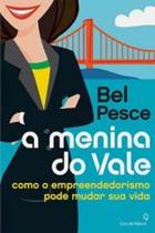 P menina do vale, a - como o empreendedorismo - CASA DA PALAVRA